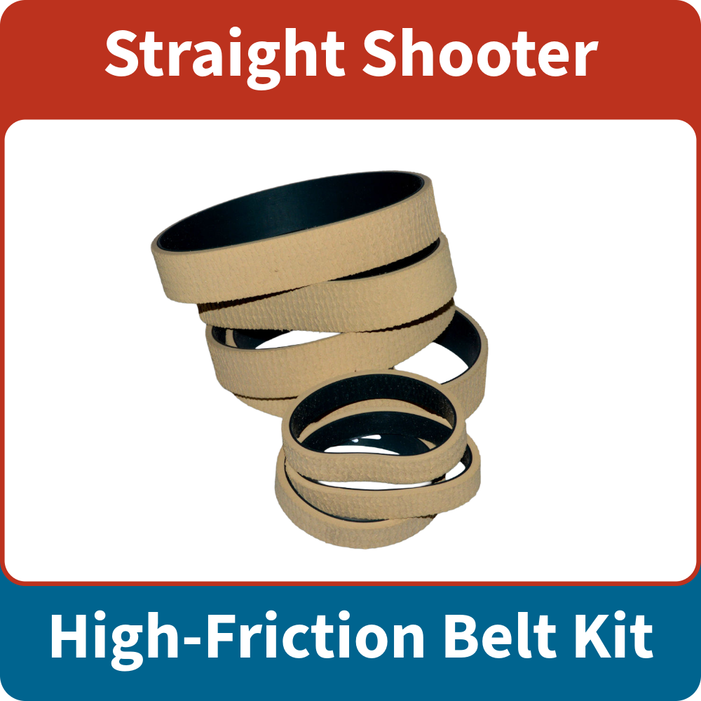 Straight Shooter High-Friction Belt Kit